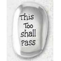 This Too Shall Pass Thumb Stone